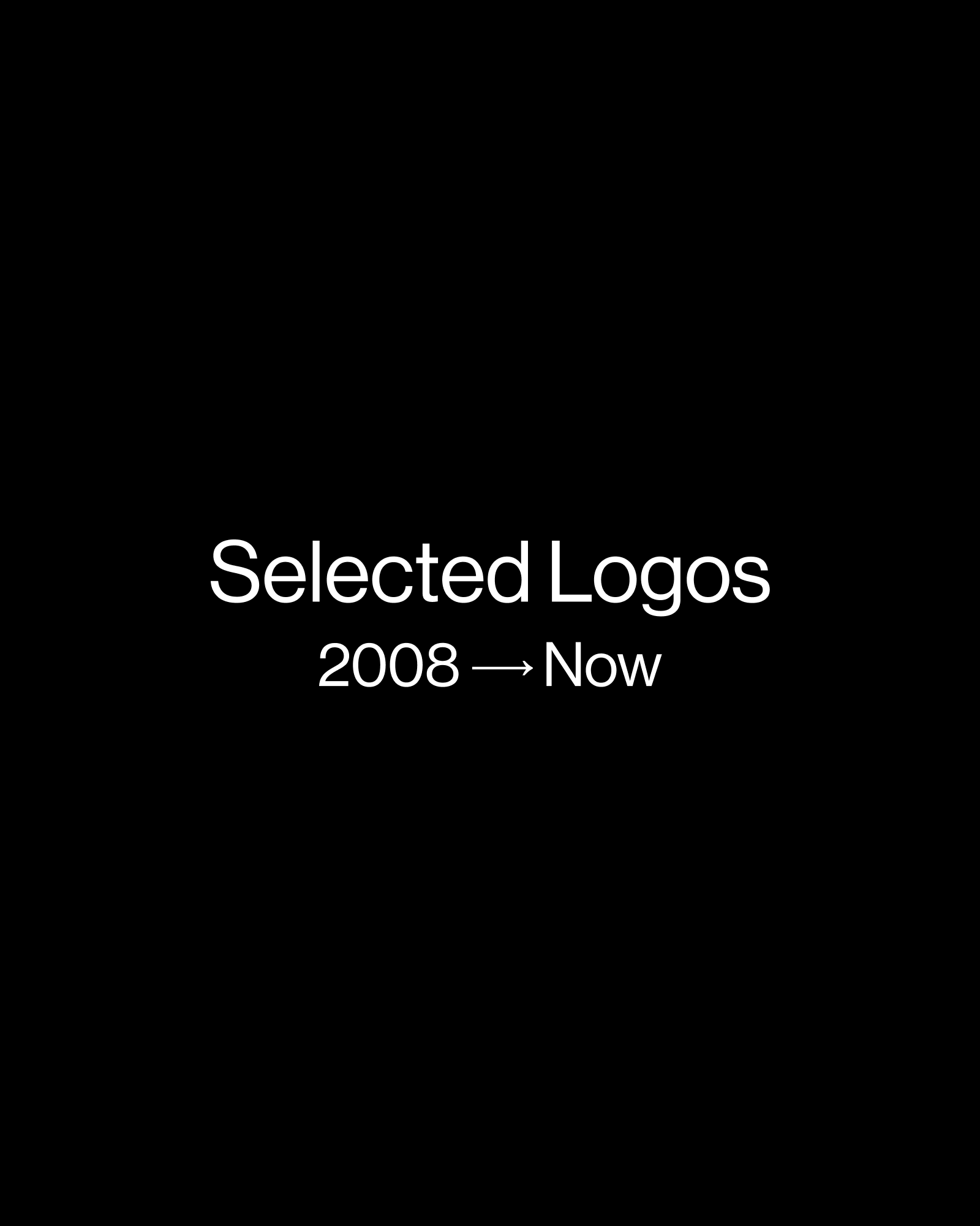 And image of text reading: Selected Logos, 2008 to Now.
